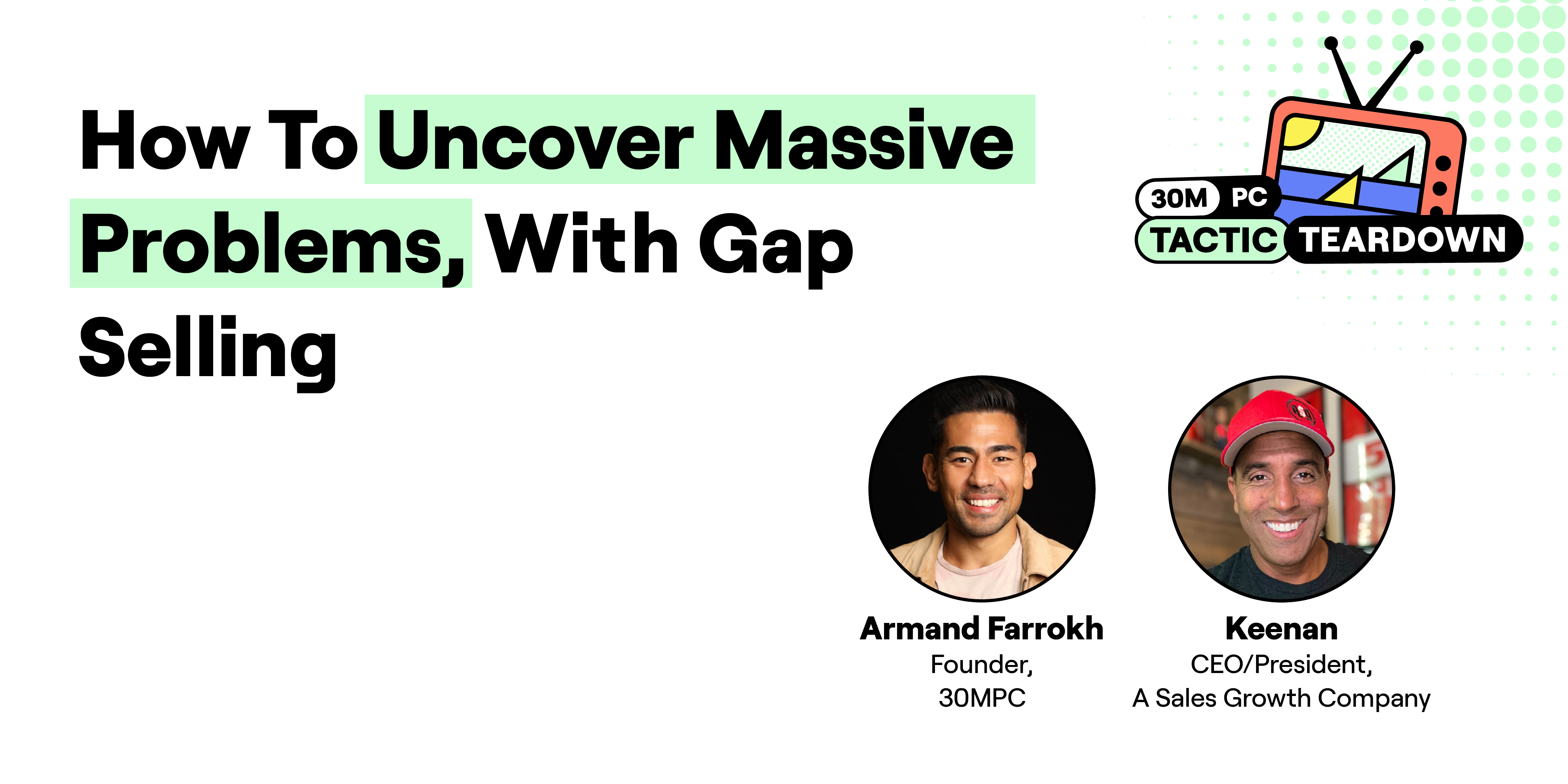 How to uncover massive problems with gap selling